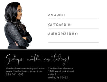 Load image into Gallery viewer, The Duchess Tresses gift card
